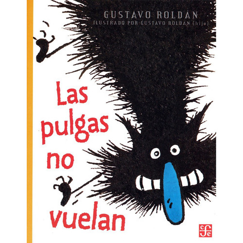 Las Pulgas No Vuelan, De Gustavo Roldán. Editorial Fce (fondo De Cultura Económica) En Español