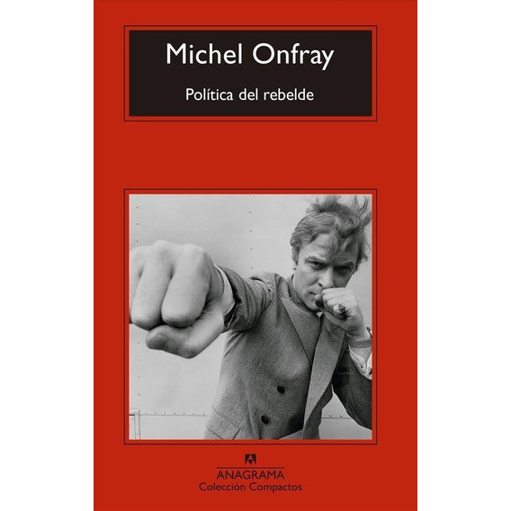 Politica Del Rebelde / Michel Onfray (envíos)