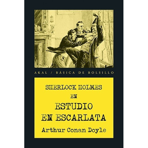 Sherlock Holmes En Estudio Escarlata, De Arthur An Doyle. Editorial Akal, Tapa Blanda En Español, 2016