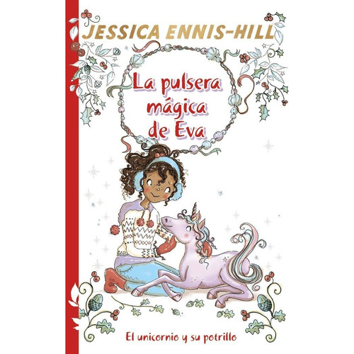 La Pulsera Magica De Eva 4 El Unicornio Y Su Potrillo, De Ennis-hill, Jessica. Editorial Bruño, Tapa Dura En Español