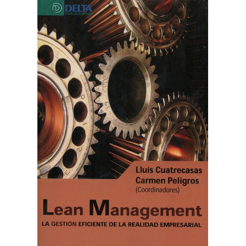 Lean Management: La Gestión Eficiente De La Realidad Empresa