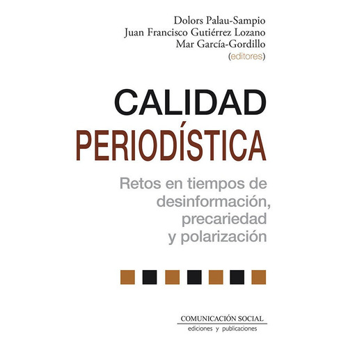 Calidad Periodistica, De Palau Sampio, Dolors. Editorial Comunicacion Social Ediciones Y Publicaciones, Tapa Blanda En Español