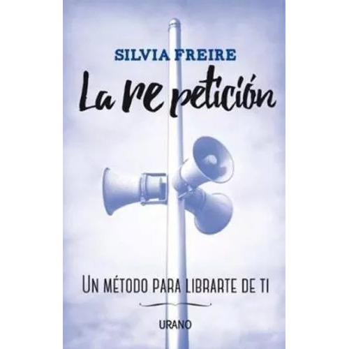 Libro La Re Peticion De Silvia Freire