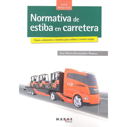 Normativa De Estiba En Carretera, De Hernández Ramos, Eva María. Editorial Icg Marge Sl, Tapa Blanda En Español