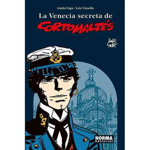 La Venecia Secreta De Corto Maltés Nueva Edición Revisada, De Autor. Editorial Norma En Español