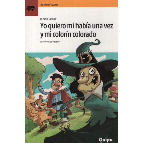 Yo Quiero Mi Habia Una Vez Y Mi Colorin Colorado, de Sevilla, Fabian. Editorial Quipu, tapa blanda en español