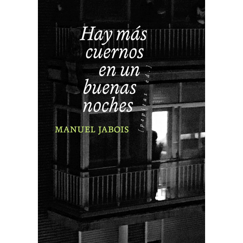 Libro Hay Mas Cuernos En Un Buenas Noches - Jabois, Manuel