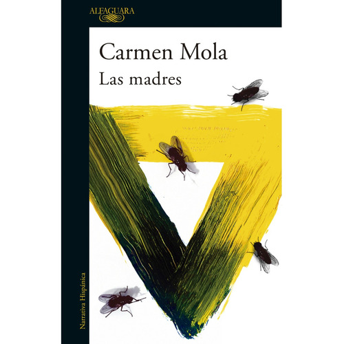Las Madres, De Mola, Carmen. Editorial Alfaguara, Tapa Blanda En Español