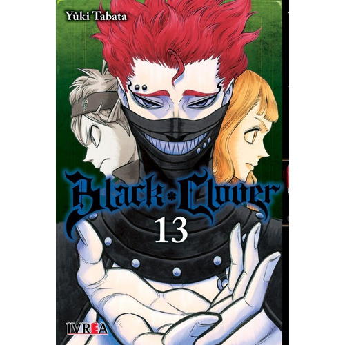 BLACK CLOVER 13, de Yuki Tabata. Serie Black Clover, vol. 13. Editorial Ivrea, tapa blanda en español, 2021