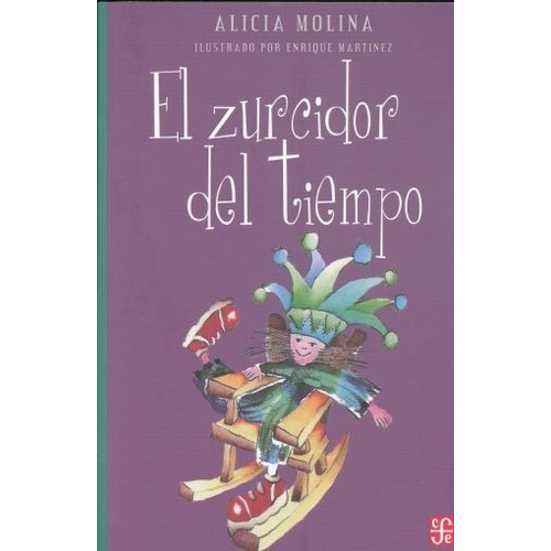 El Zurcidor Del Tiempo - Alicia Molina - - Original