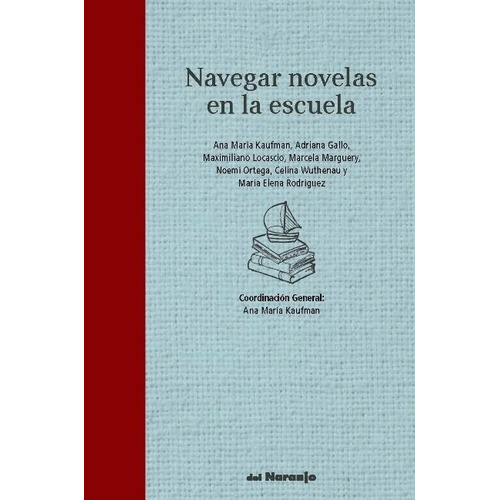 Navegar Novelas En La Escuela - Kaufman