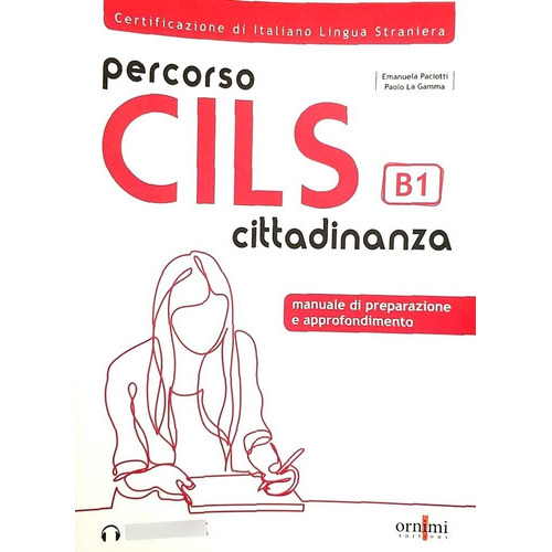 Percorso Cils B1 - Cittadinanza, De Aa. Vv.. Editorial Ornimi, Tapa Blanda En Italiano, 2021