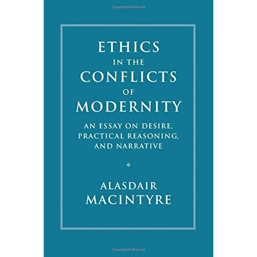 Book : Ethics In The Conflicts Of Modernity: An Essay On ...