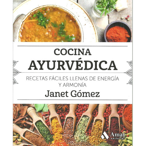 Cocina Ayurvedica - Janet Gomez - Amat