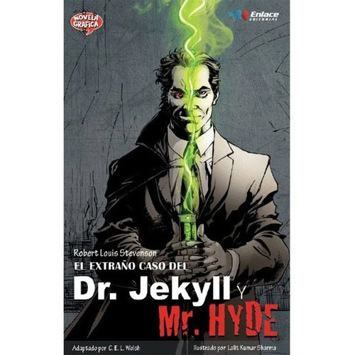 El extraño caso del Dr. Jekyll y Mr Hyde Robert Louis Stevenson, de Robert Louis Stevenson. Enlace Editorial Sas en español