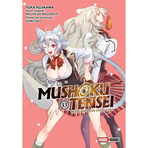 Mushoku Tensei: Mushoku Tensei, De Yuka Fujiwara. Serie Mushoku Tensei, Vol. 13. Editorial Panini, Tapa Blanda En Español, 2023