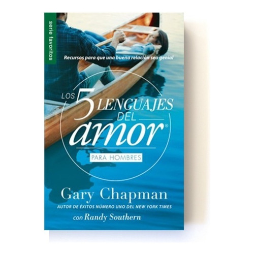 Los Cinco Lenguajes Del Amor Para Hombres - Gary Chapman