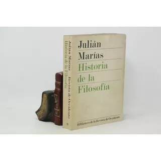 Julián Marías - Historia De La Filosofía - Revista Occidente