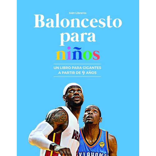Baloncesto Para Niãâ±os, De Libreros Fernández, Iván. Editorial Ediciones Jc, Tapa Blanda En Español