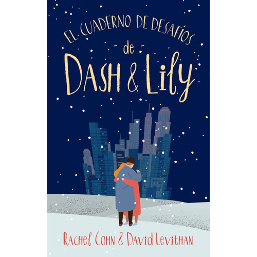 El Cuaderno De Desafíos De Dash & Lily - Rachel Cohn -