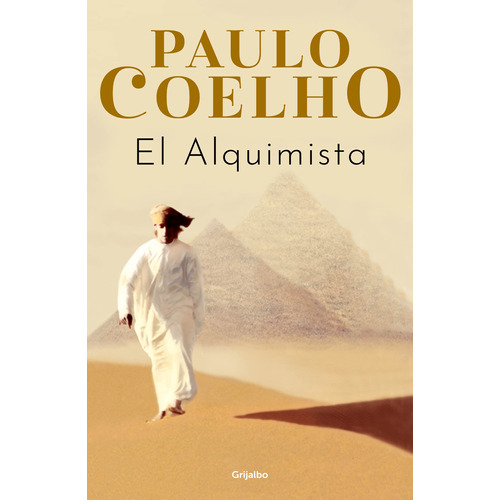 El alquimista, de Coelho, Paulo. Serie Biblioteca Paulo Coelho, vol. 1.0. Editorial Grijalbo, tapa blanda, edición 1.0 en español, 2022