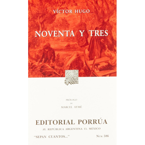 NOVENTA Y TRES: No, de Victor Hugo., vol. 1. Editorial Porrua, tapa pasta blanda, edición 2 en español, 2002