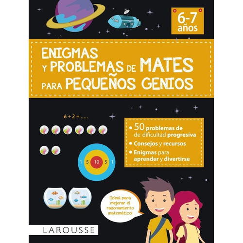 Enigmas Y Problemas De Mates Para Pequeãâos Genios (6-7 Aãâos), De Urvoy, Delphine. Editorial Larousse, Tapa Blanda En Español