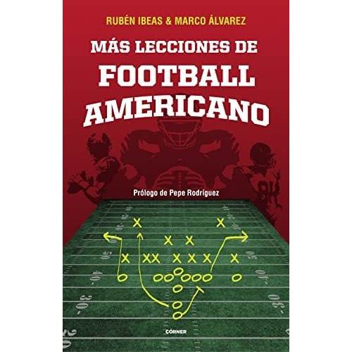 Libro: Más Lecciones De Football Americano. Ibeas, Ruben/alv