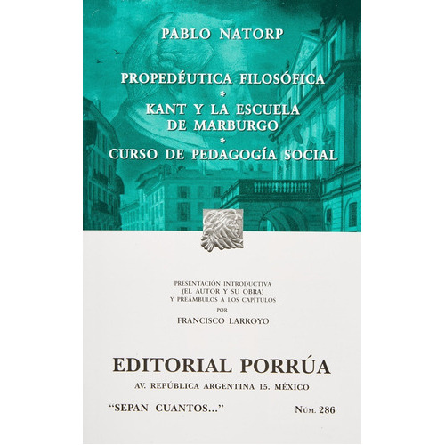 Propedéutica Filosófica  Kant Y La Escuela De Marburgo  Curso De Pedagogía Social, De Pablo Natorp. Editorial Ed Porrua (mexico) En Español