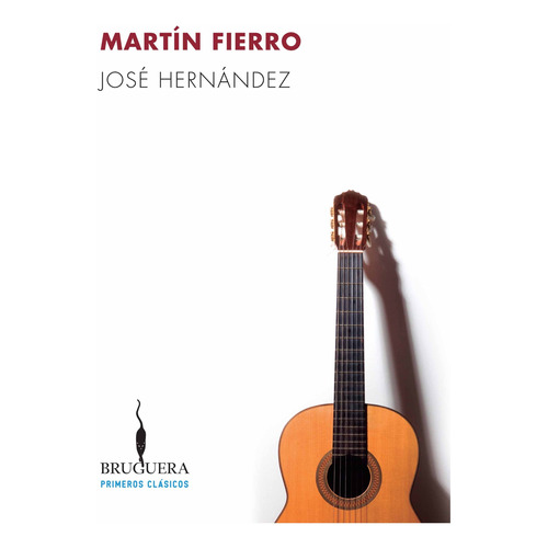 Libro Martin Fierro - Hernandez, Jose - Bruguera