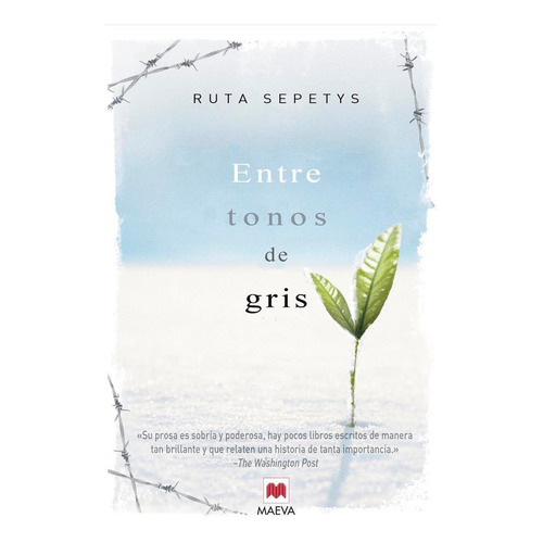 Entre Tonos De Gris, De Sepetys, Ruta. Editorial Maeva Ediciones, Tapa Blanda En Español