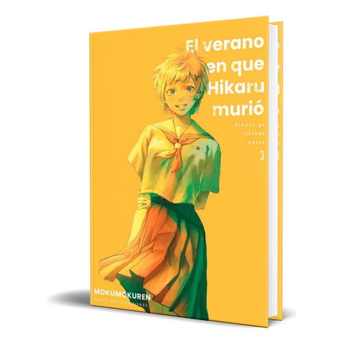 Libro El Verano En Que Hikaru Murió Vol.3 [ Original ], De Mokumokuren. Editorial Milky Way Ediciones, Tapa Blanda En Español, 2023