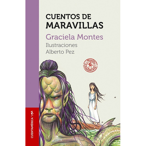 Cuentos De Maravillas, de MONTES, GRACIELA. Editorial Sudamericana, tapa blanda en español, 2004