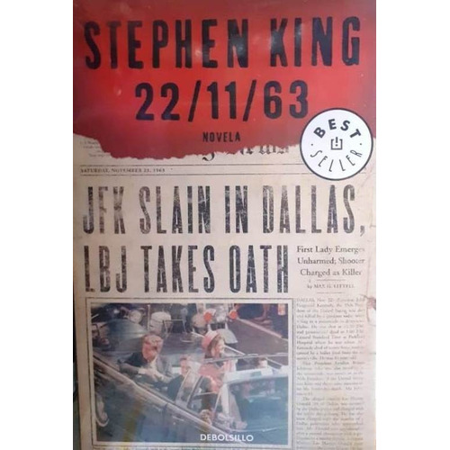 22 - 11 - 63 Novela / Stephen King / Debolsillo