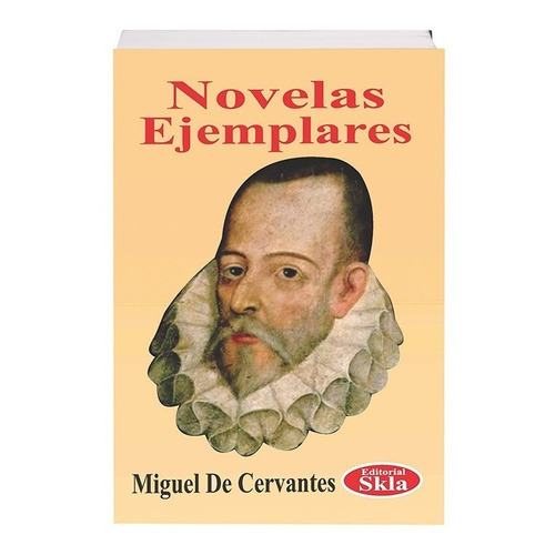 Novelas Ejemplares, De Miguel De Cervantes Saavedra. Editorial Skla, Tapa Blanda En Español, 2021