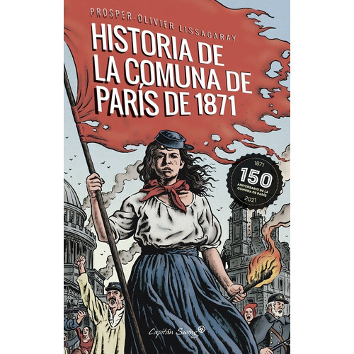 Historia De La Comuna De Paris De 1871 - Prospero Lissagaray
