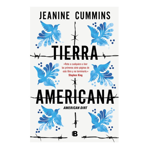 Tierra Americana: American Dirt, De Jeanine Cummins. Editorial Ediciones B, Tapa Blanda En Español, 2023