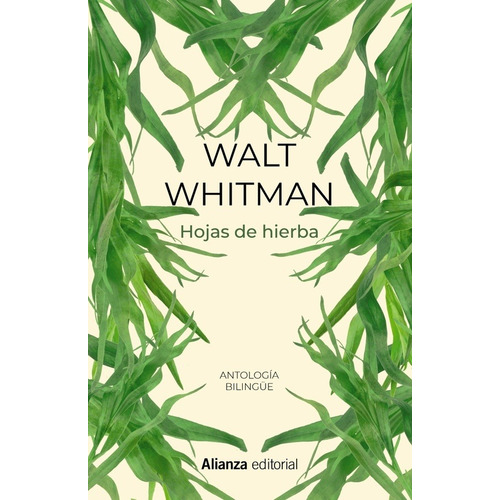 Hojas De Hierba Antología Bilingüe, Walt Whitman, Alianza