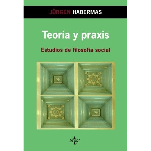 Teoría Y Praxis Estudios De Filosofía Social, De Habermas. Editorial Tecnos En Español