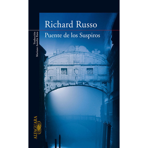 Puente De Los Suspiros, De Russo, Richard. Editorial Alfaguara, Tapa Blanda En Español
