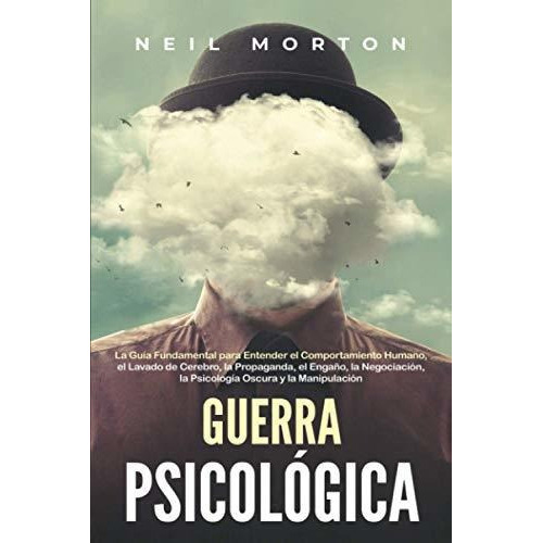 Guerra Psicologica, De Neil Morton. Editorial Independently Published, Tapa Blanda En Español, 2021