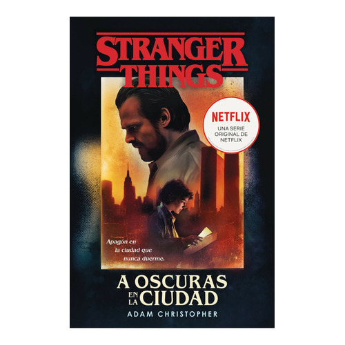 Libro: Stranger Things A Oscuras En La Ciudad / Christopher