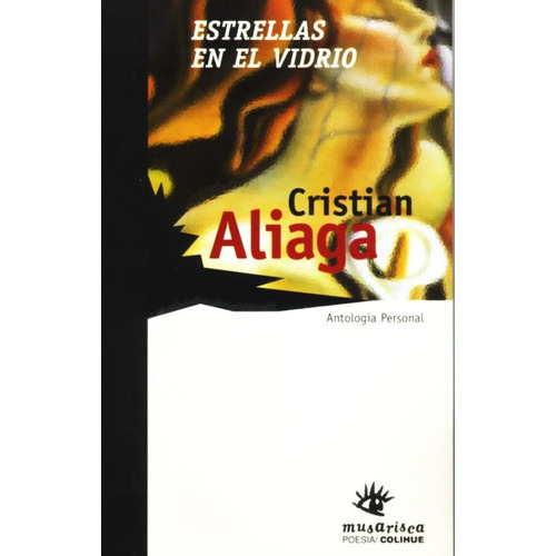 Estrellas En El Vidrio, De Aliaga, Cristian. Serie N/a, Vol. Volumen Unico. Editorial Colihue, Tapa Blanda, Edición 1 En Español