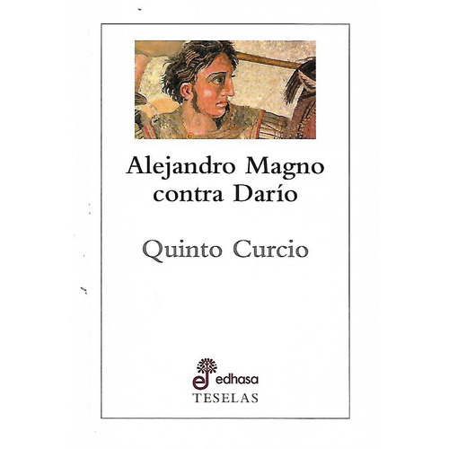 Alejandro Magno Contra Dario - Quinto Curcio Rufo (libro)