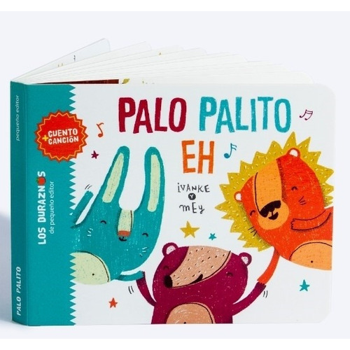Palo Palito Eh - Los Duraznos De Pequeño Editor