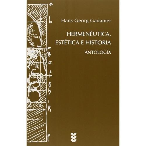 Antología Hermenéutica - Gadamer