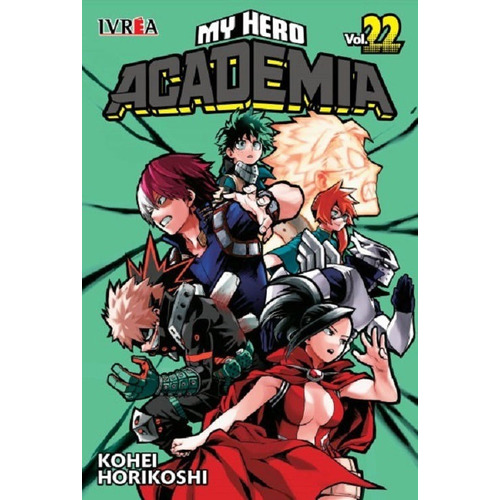 Manga, Boku No Hero Academia N° 22 / Kohei Horikoshi / Ivrea