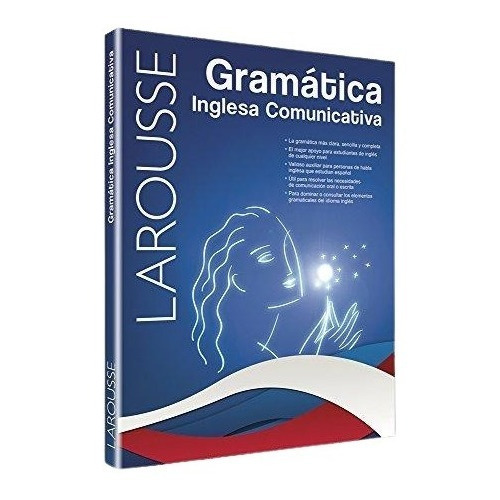 Gramática Inglesa Comunicativa, De Larousse. Editorial Ediciones Larousse, México, Tapa Blanda, Edición Primera En Español/inglés, 2015