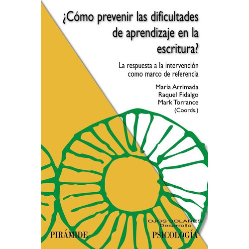 Como Prevenir Las Dificultades De Aprendizaje En La Escritur, De Arrimada, Maria. Editorial Ediciones Piramide, Tapa Blanda En Español