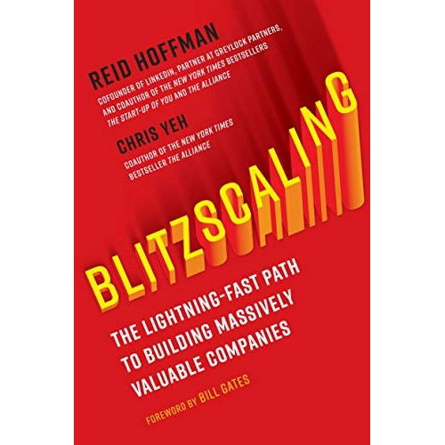 Blitzscaling : The Lightning-fast Path To Building Massively Valuable Companies, De Reid Hoffman. Editorial Currency, Tapa Dura En Inglés